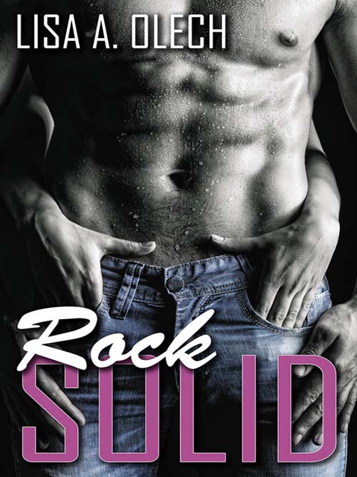 Title details for Rock Solid by Lisa A. Olech - Available